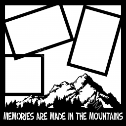 Memories Are Made in the Mountains